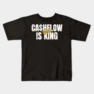 Cashflow is King distressed Kids T-Shirt